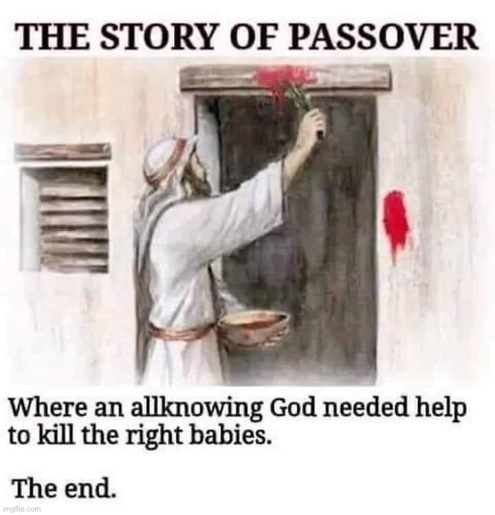The story of Passover | image tagged in the story of passover | made w/ Imgflip meme maker