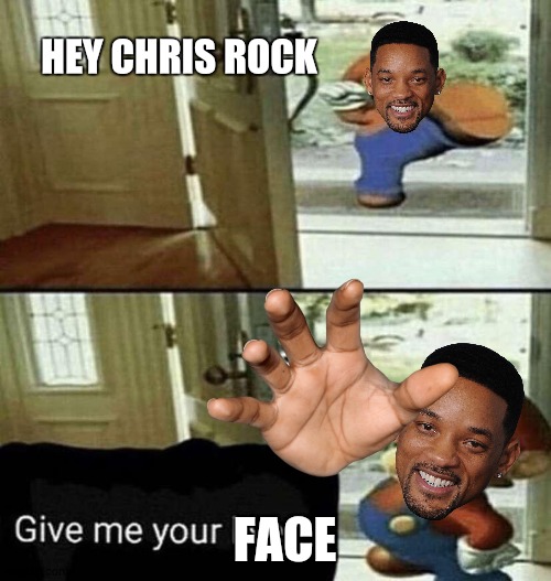 face | HEY CHRIS ROCK; FACE | image tagged in give me your liver | made w/ Imgflip meme maker