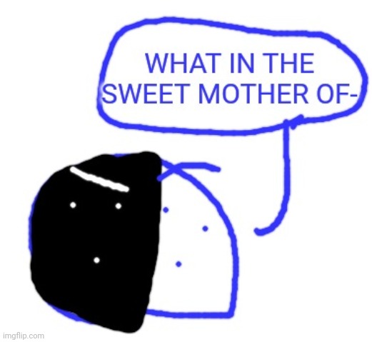 Infected Blepie What | image tagged in infected blepie what | made w/ Imgflip meme maker