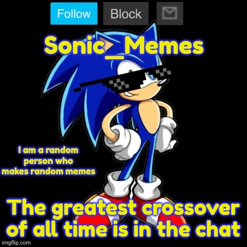 The greatest crossover of all time is in the chat | image tagged in sonic_memes announcement template | made w/ Imgflip meme maker