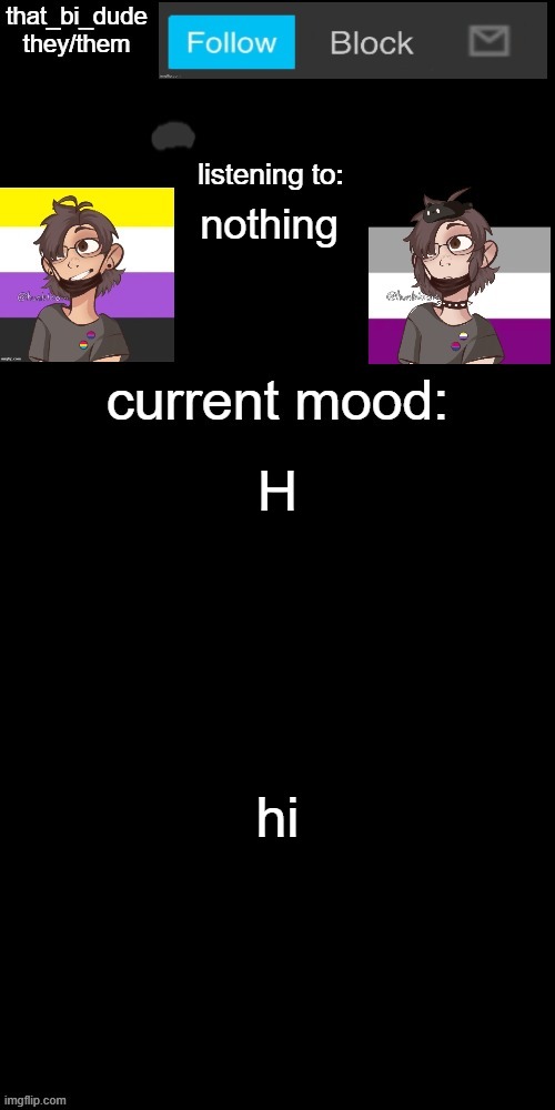 that_bi_dude's announcement temp v7238196438174 | nothing; H; hi | image tagged in that_bi_dude's announcement temp v7238196438174 | made w/ Imgflip meme maker