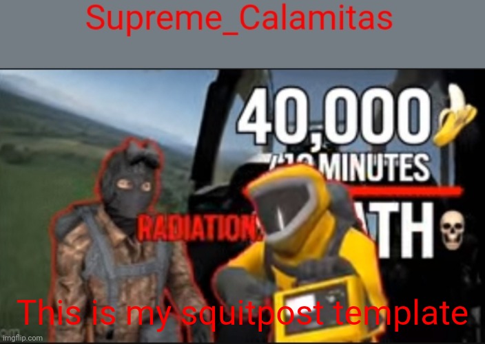 How is it | This is my squitpost template | image tagged in supreme_calamitas squitpost template | made w/ Imgflip meme maker