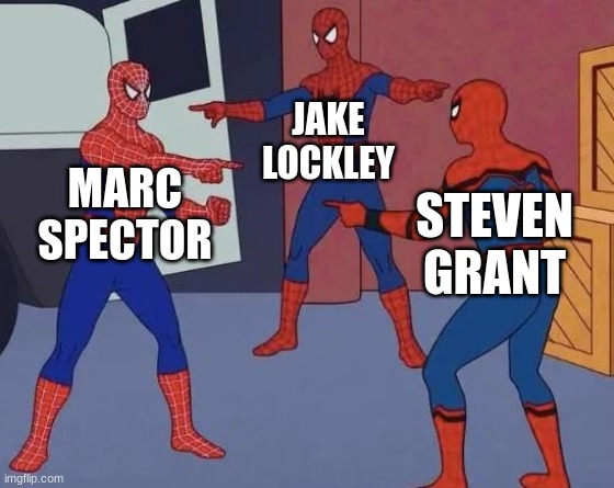 Idk i was bored | JAKE LOCKLEY; MARC SPECTOR; STEVEN GRANT | image tagged in 3 spiderman pointing | made w/ Imgflip meme maker