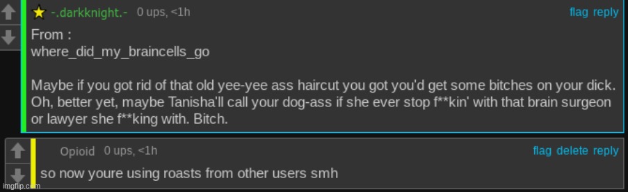 stealing roasts from other users smh? | made w/ Imgflip meme maker