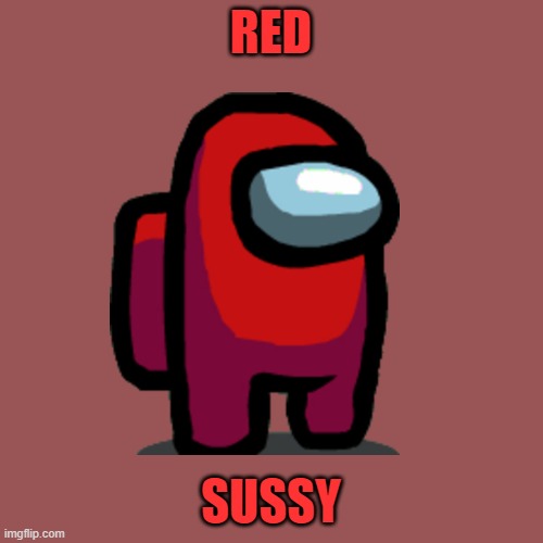 RED SUSSY | made w/ Imgflip meme maker