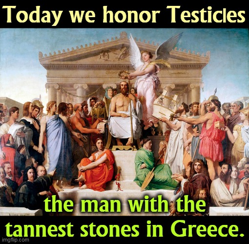 Thank you Tucker. We would never have known about this without you. | Today we honor Testic|es; the man with the tannest stones in Greece. | image tagged in tucker carlson,tanning,private | made w/ Imgflip meme maker