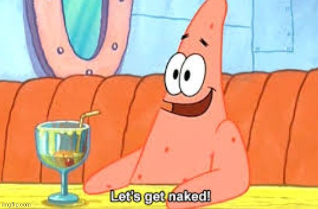 Meme Generator - Sad Naked Patrick - Newfa Stuff