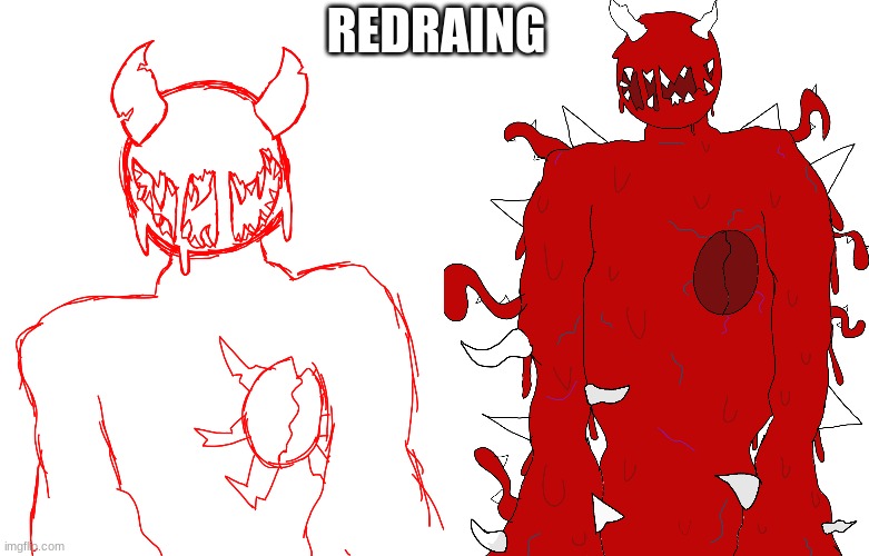 REDRAING | image tagged in gore | made w/ Imgflip meme maker