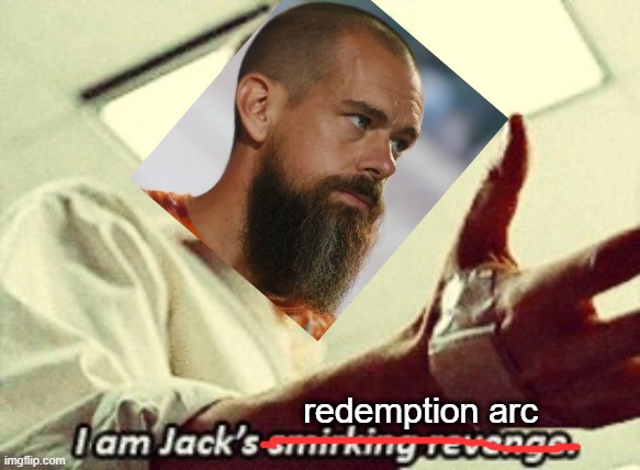 "Jack Dorsey Goes After CNN" | redemption arc | image tagged in twitter rage,cnn clown world,cnn minus launches next week,at jack,jack dorsey | made w/ Imgflip meme maker