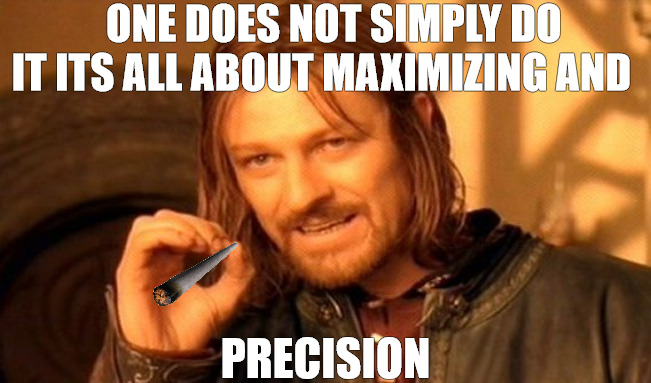 COST EFFECTIVE | ONE DOES NOT SIMPLY DO IT ITS ALL ABOUT MAXIMIZING AND; PRECISION | image tagged in memes,one does not simply | made w/ Imgflip meme maker