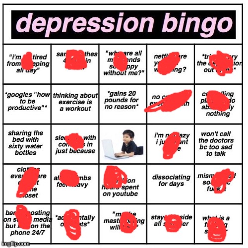 (Mod note: sup) | image tagged in depression bingo | made w/ Imgflip meme maker