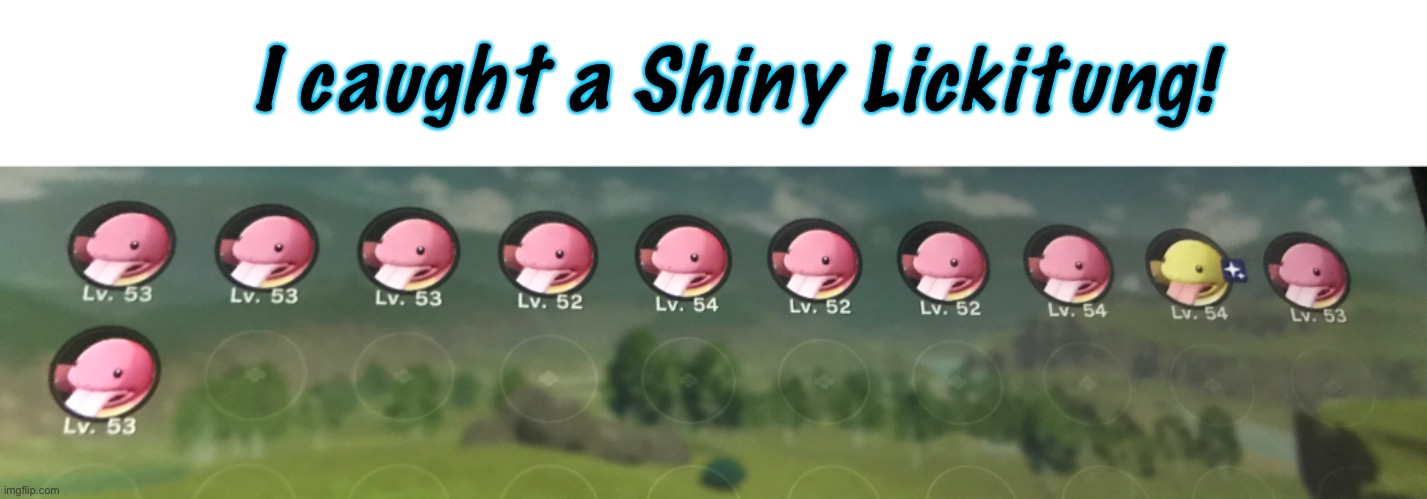 Yay!!! | I caught a Shiny Lickitung! | made w/ Imgflip meme maker