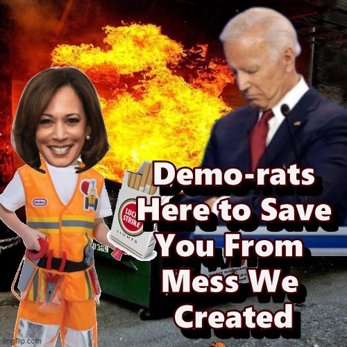 Demo-Rats Want To Save Us From the Mess They Created | image tagged in inflation,war,biden,kamala harris,memes | made w/ Imgflip meme maker