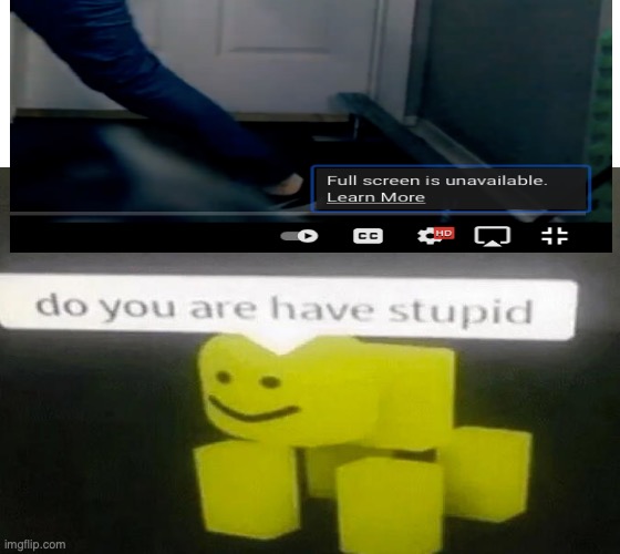 Do You Are Have Stupid | image tagged in do you are have stupid | made w/ Imgflip meme maker