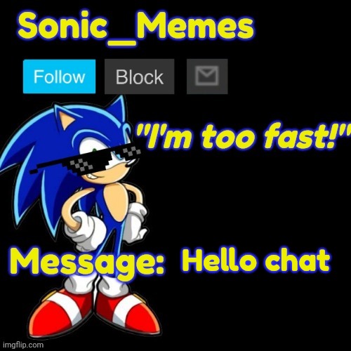 Hello chat | image tagged in sonic_memes announcement template v2 | made w/ Imgflip meme maker