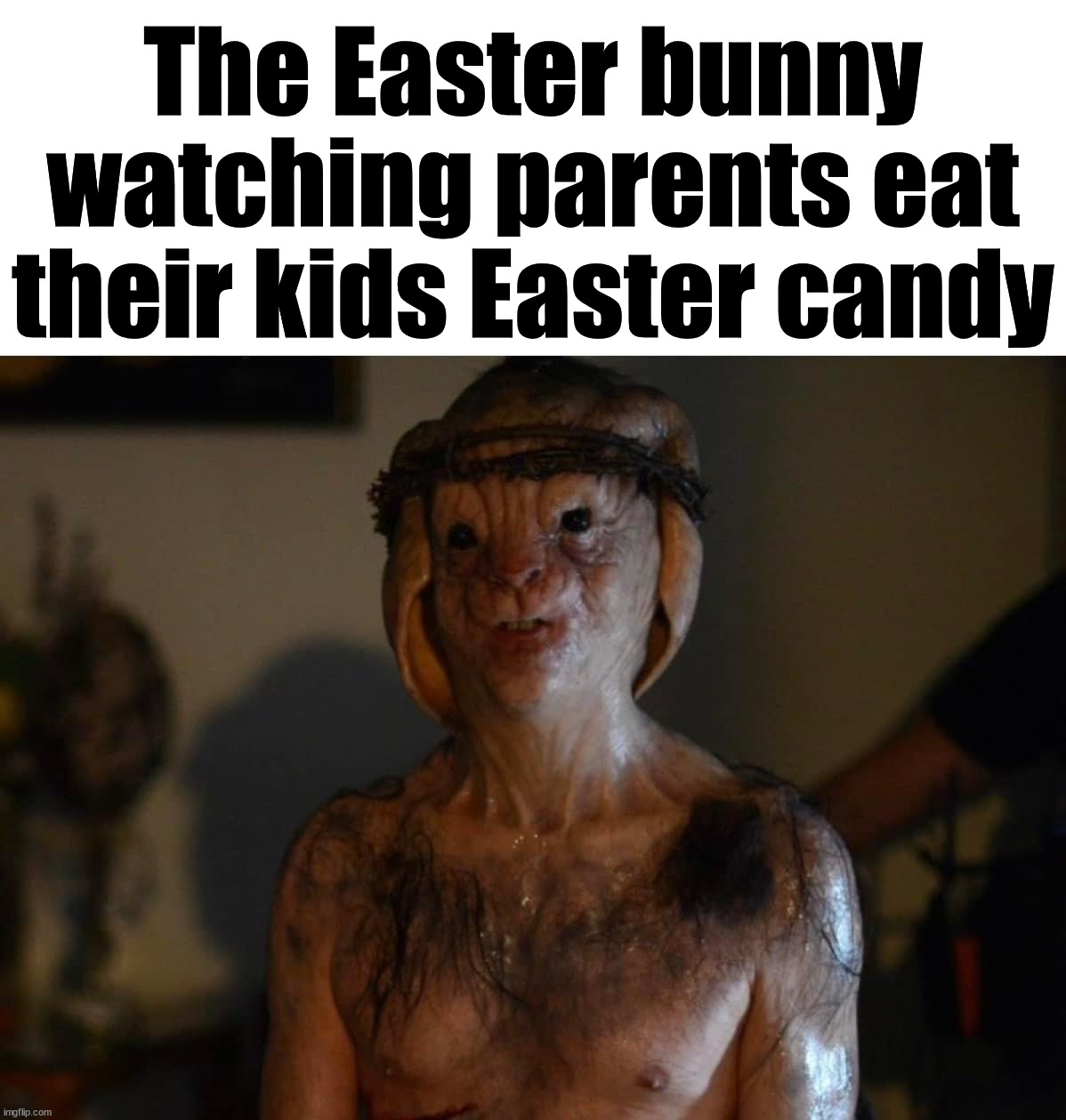 The Easter bunny watching parents eat their kids Easter candy | image tagged in blank white template,cursed image | made w/ Imgflip meme maker