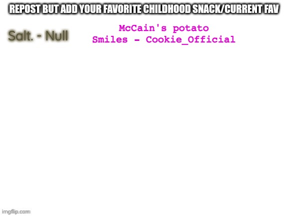 GOD i miss these so much | McCain's potato Smiles - Cookie_Official | made w/ Imgflip meme maker