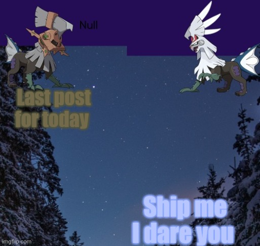 Last post for today; Ship me I dare you | image tagged in null templateo | made w/ Imgflip meme maker