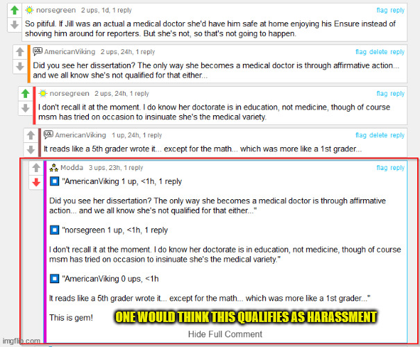 Double standards | ONE WOULD THINK THIS QUALIFIES AS HARASSMENT | image tagged in double standards | made w/ Imgflip meme maker