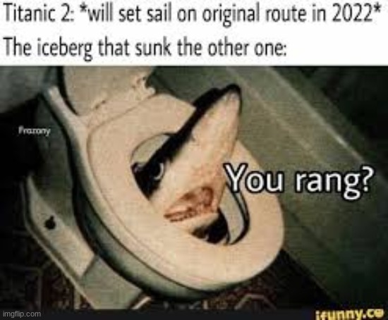 new Titanic movie | image tagged in funny | made w/ Imgflip meme maker