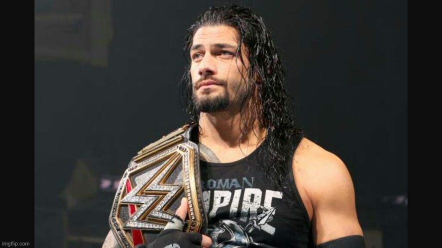 romanreigns | image tagged in romanreigns | made w/ Imgflip meme maker