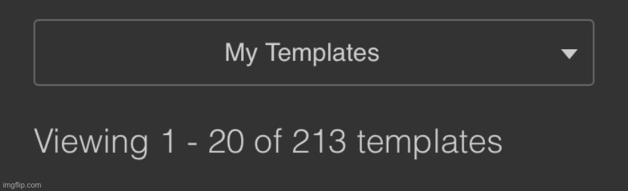 I have a bunch of temps | made w/ Imgflip meme maker
