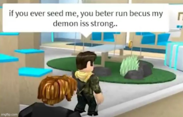 ohh now guys wee betar wach ouyt | made w/ Imgflip meme maker