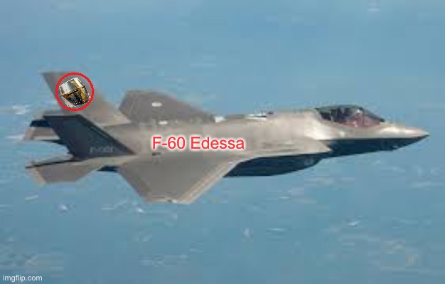 F-60 Edessa Blank Meme Template