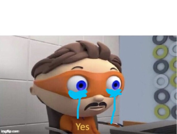 Protogent Antivirus: Yes | image tagged in protogent antivirus yes | made w/ Imgflip meme maker