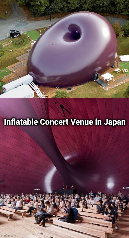 Enhances your contact high | Inflatable Concert Venue in Japan | image tagged in music,theater,arena,rock | made w/ Imgflip meme maker