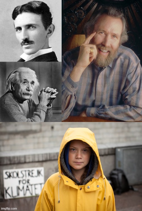 Historical autistics | image tagged in nicola tesla,einstein,jim henson muppets creator,greta thunberg,super,power | made w/ Imgflip meme maker