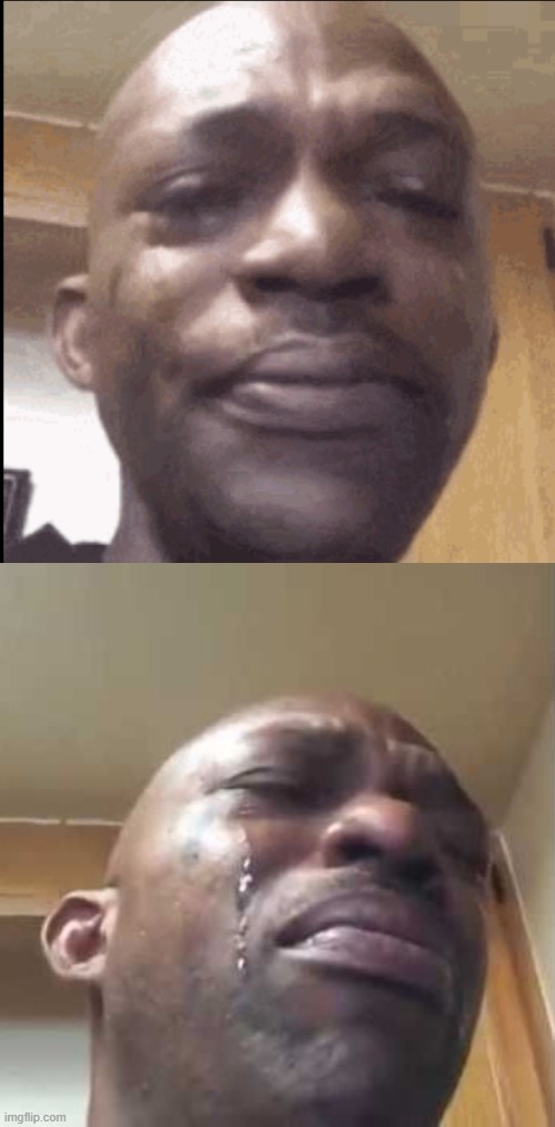 image tagged in crying black dude,crying black guy | made w/ Imgflip meme maker