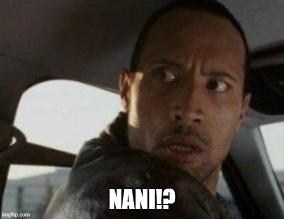 Dwayne Looking back | NANI!? | image tagged in dwayne looking back | made w/ Imgflip meme maker