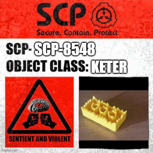 SCP Label Template: Keter | KETER; SCP-8548 | image tagged in scp label template keter | made w/ Imgflip meme maker