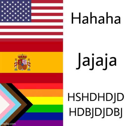HAAJAHABABAVSVAVSVSVSVSFSG [genderfluid bisexual laughter] | made w/ Imgflip meme maker