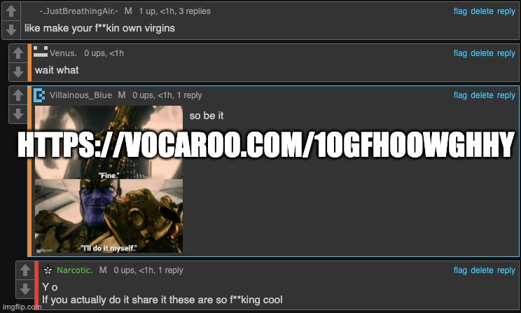https://vocaroo.com/17ruQ0m3xsnq | HTTPS://VOCAROO.COM/1OGFHOOWGHHY | made w/ Imgflip meme maker