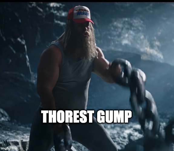 Thorest Gump | THOREST GUMP | image tagged in thor,forrest gump | made w/ Imgflip meme maker