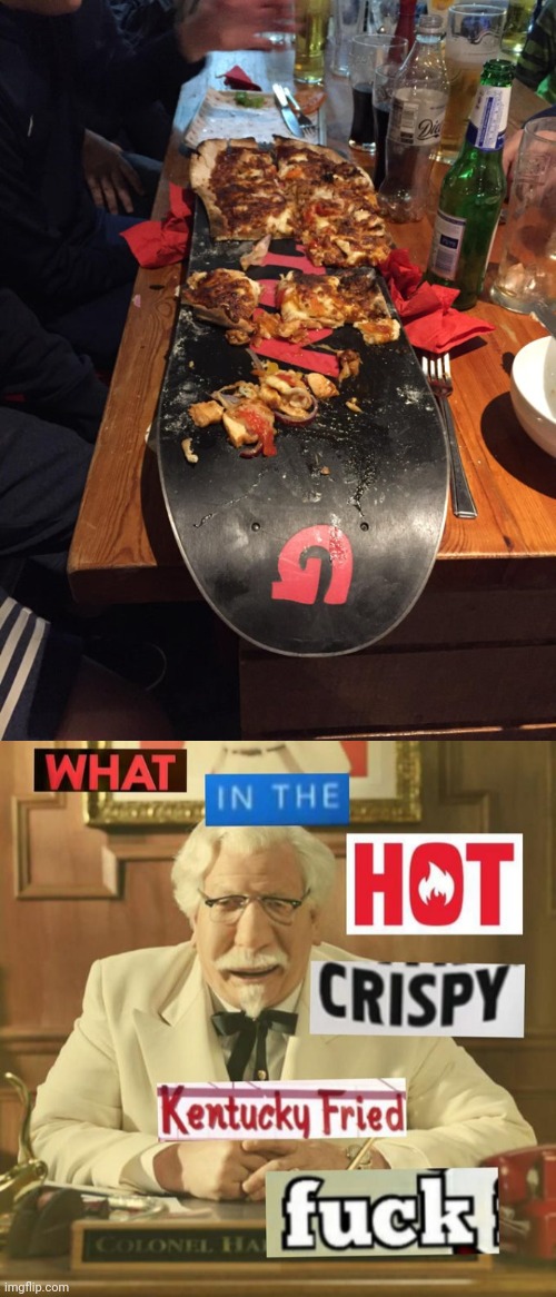 This is pizza served on a snowboard btw. | image tagged in what in the hot crispy kentucky fried frick | made w/ Imgflip meme maker