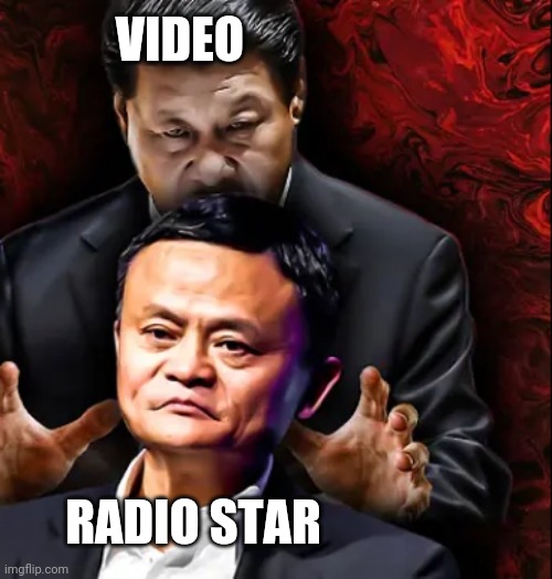 Mad jack ma, Chinese billionaire | VIDEO; RADIO STAR | image tagged in vladimir putin,neo-nazis,winnie the pooh,big chungus,jeffrey epstein | made w/ Imgflip meme maker