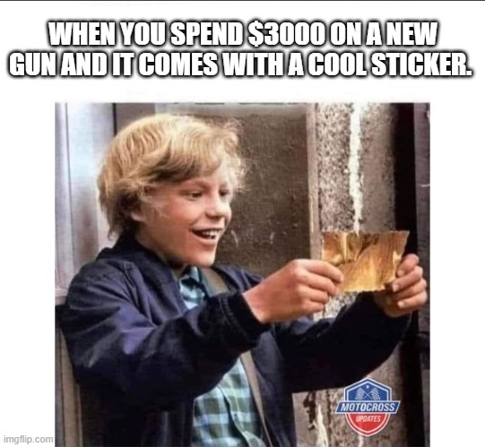 gun | WHEN YOU SPEND $3000 ON A NEW GUN AND IT COMES WITH A COOL STICKER. | image tagged in cool sticker,guns,1911,will wanka | made w/ Imgflip meme maker