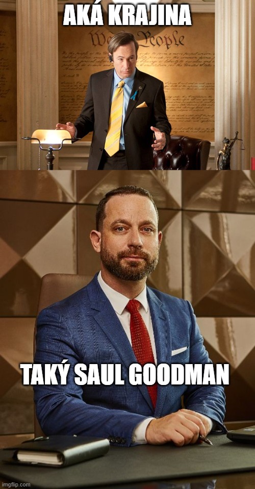 AKÁ KRAJINA; TAKÝ SAUL GOODMAN | made w/ Imgflip meme maker