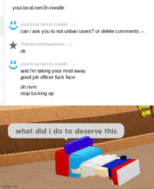 Yo I said sorry and this was a week later | image tagged in what did i do to deserve this | made w/ Imgflip meme maker
