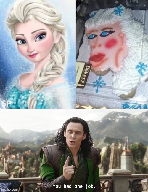 you had one job on making the cake right | image tagged in you had one job just the one | made w/ Imgflip meme maker