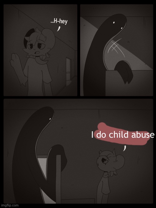 Jk i do not | I do child abuse | made w/ Imgflip meme maker