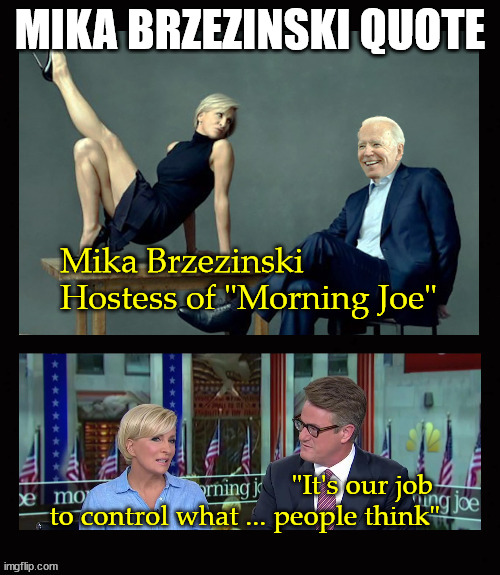 Mika Brzezinski quote | MIKA BRZEZINSKI QUOTE | image tagged in mika brzezinski,morning joe | made w/ Imgflip meme maker