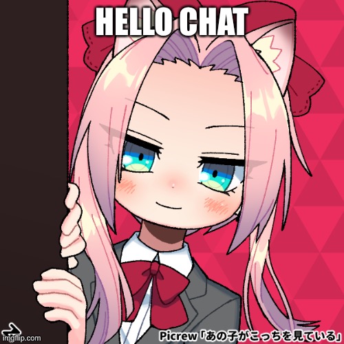 HELLO CHAT | made w/ Imgflip meme maker