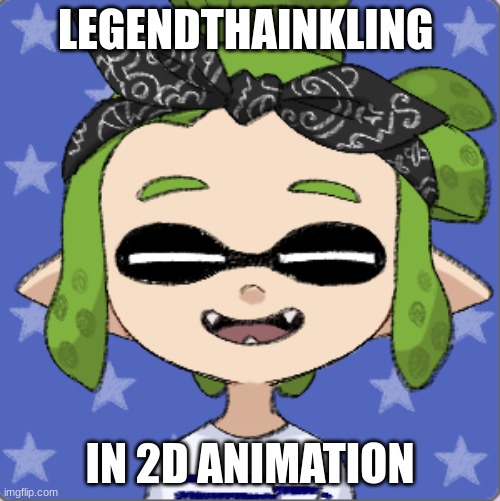Aka my version | LEGENDTHAINKLING; IN 2D ANIMATION | image tagged in could not find another shirt | made w/ Imgflip meme maker