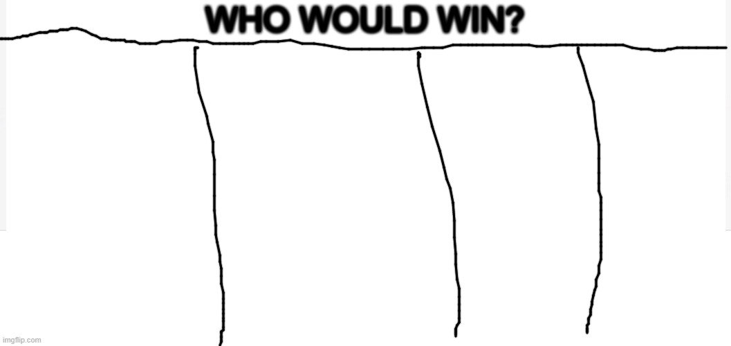 4x who would win Blank Meme Template