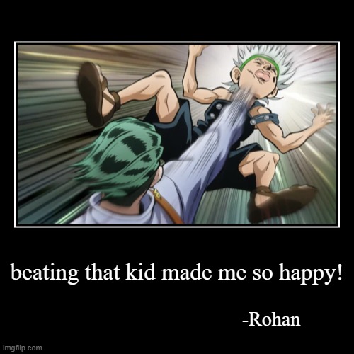 rohan? | image tagged in funny,demotivationals | made w/ Imgflip demotivational maker