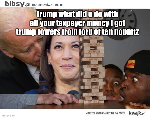 trump is already rich so he steal from melania | trump what did u do with all your taxpayer money I got trump towers from lord of teh hobbitz | image tagged in thong,trump,biden,poop,borat poop,jenga | made w/ Imgflip meme maker